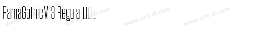 RamaGothicM 3 Regula字体转换 RamaGothicM 3 Regula字体转换